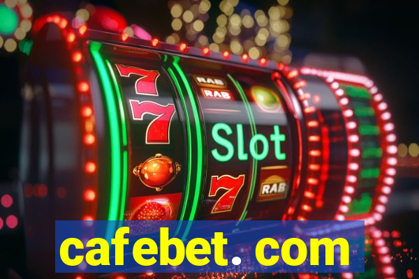 cafebet. com