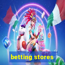 betting stores