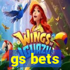 gs bets