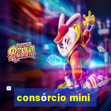 consórcio mini