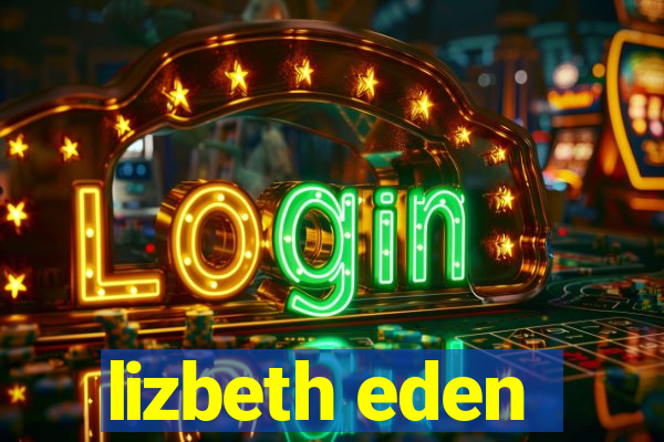 lizbeth eden