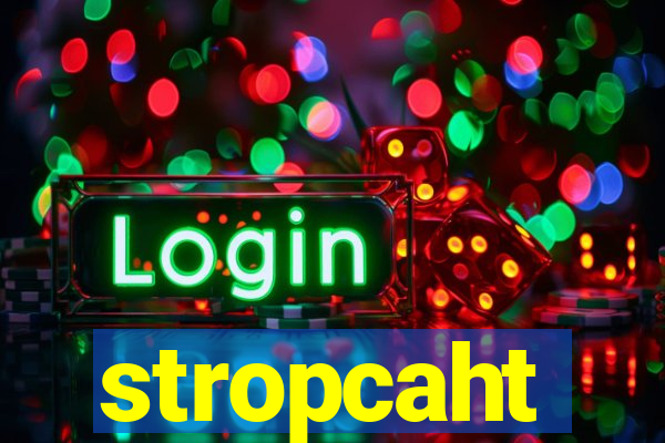 stropcaht