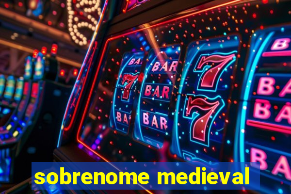 sobrenome medieval