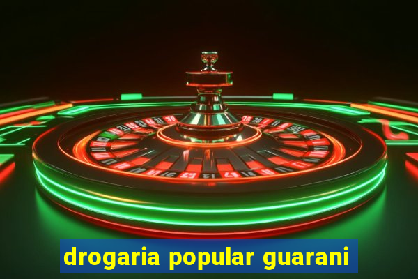 drogaria popular guarani