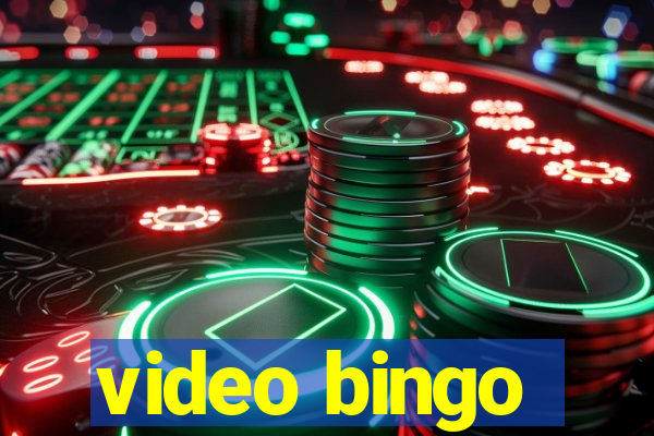 video bingo