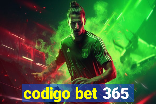 codigo bet 365