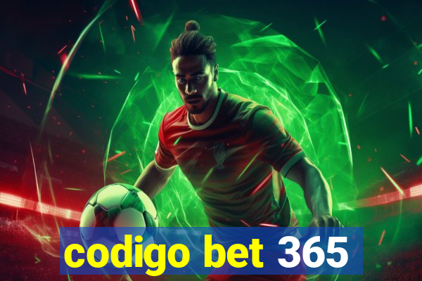 codigo bet 365