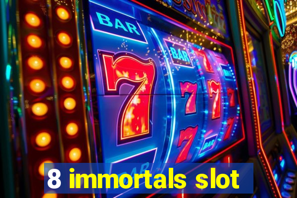 8 immortals slot