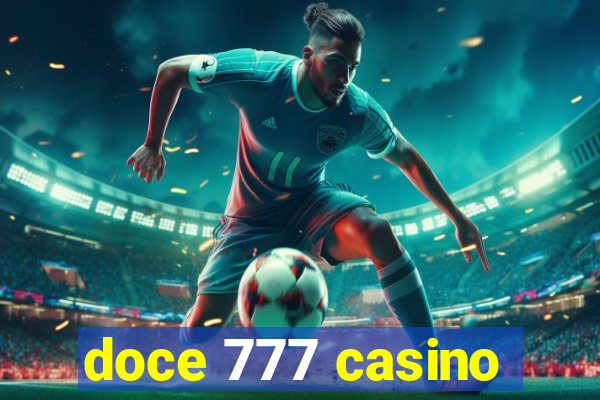 doce 777 casino