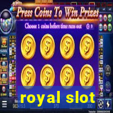 royal slot