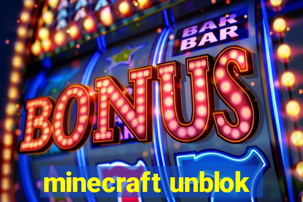 minecraft unblok