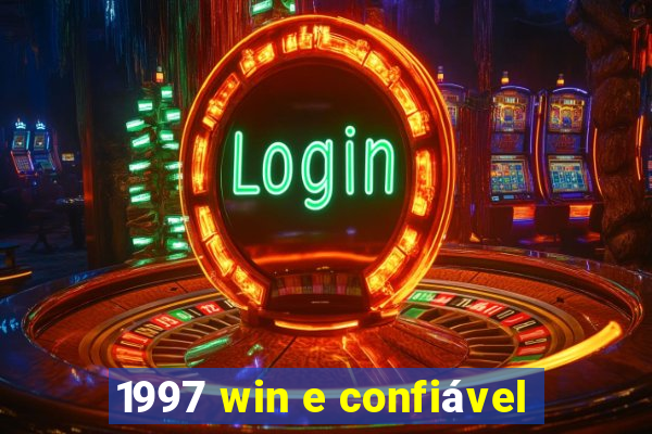 1997 win e confiável