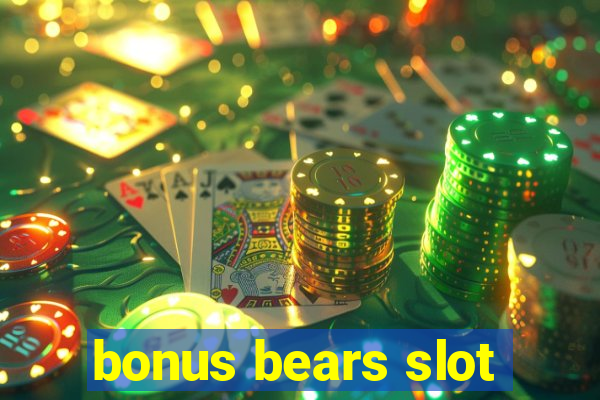 bonus bears slot