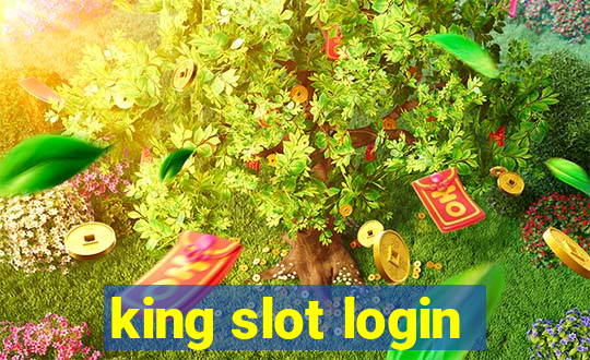 king slot login