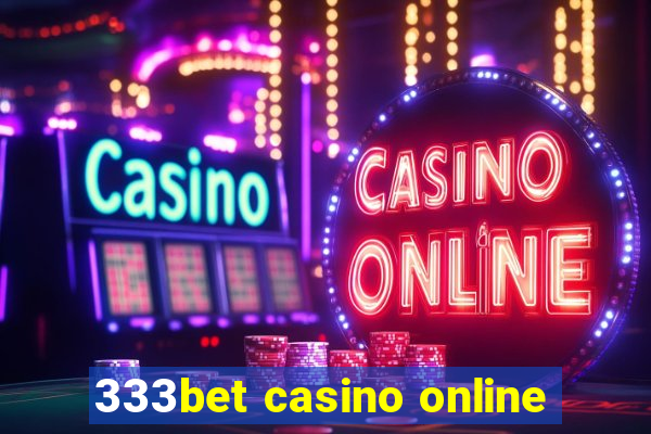 333bet casino online