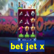 bet jet x