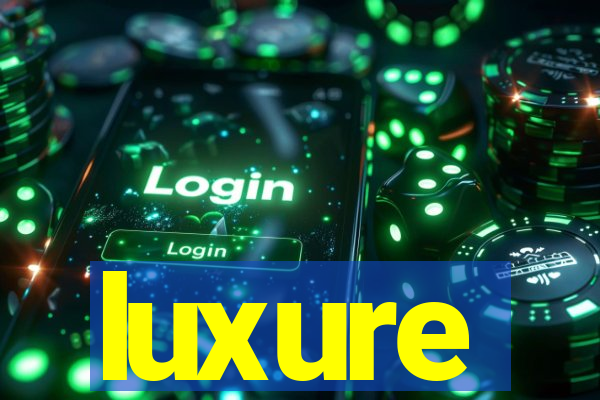 luxure