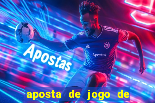 aposta de jogo de futebol como funciona