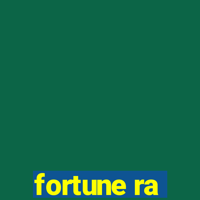 fortune ra