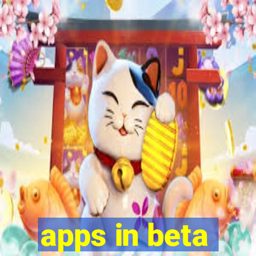 apps in beta