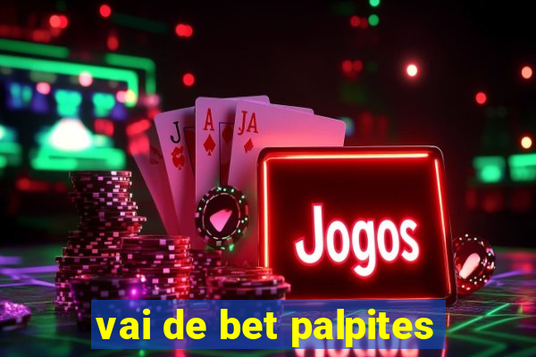 vai de bet palpites