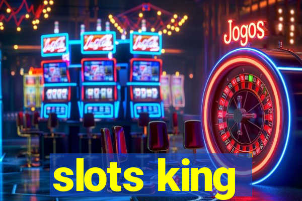 slots king