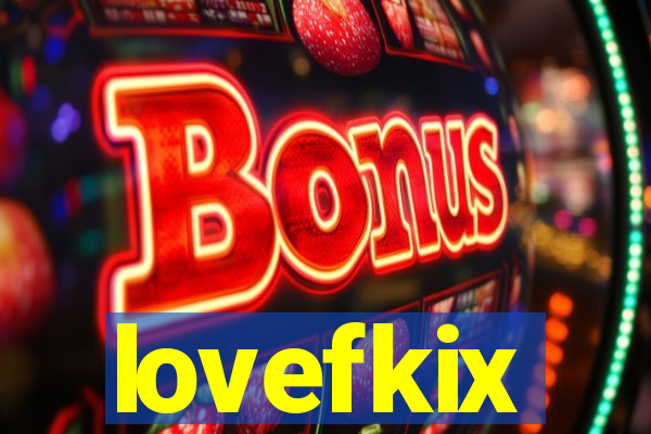 lovefkix