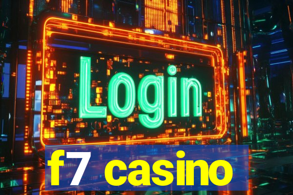 f7 casino