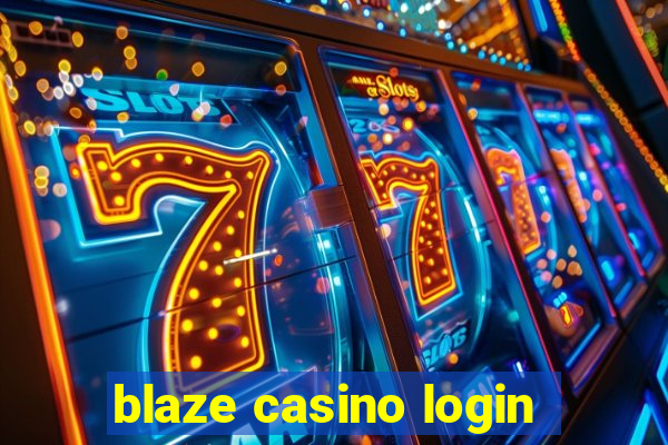 blaze casino login