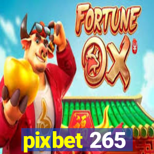 pixbet 265