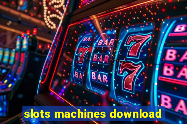 slots machines download