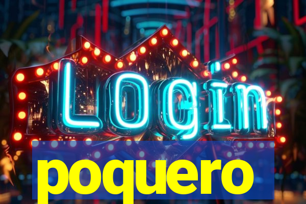 poquero