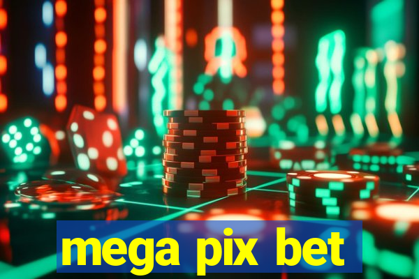 mega pix bet