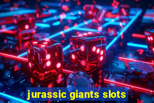 jurassic giants slots