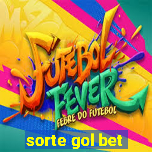 sorte gol bet