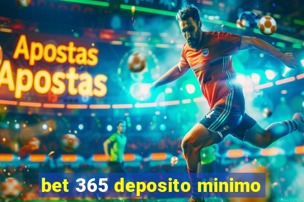 bet 365 deposito minimo