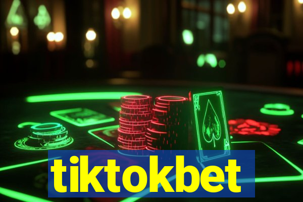 tiktokbet