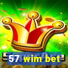 57 wim bet