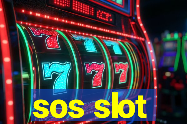 sos slot