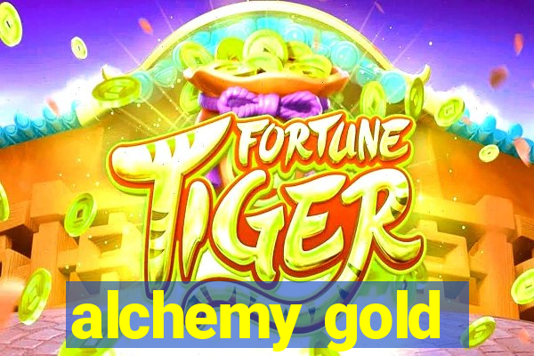 alchemy gold