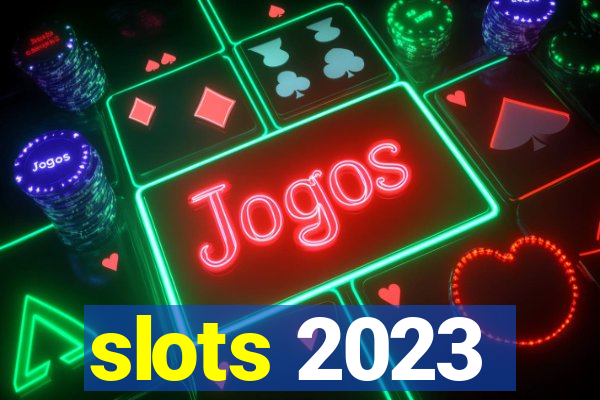 slots 2023