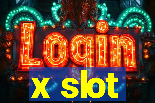 x slot