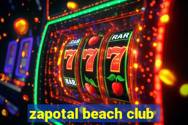 zapotal beach club