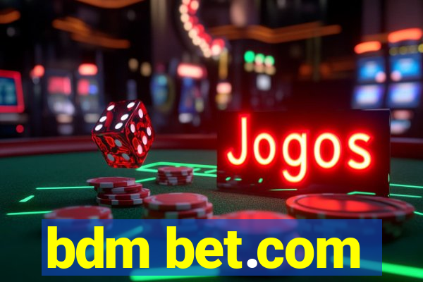 bdm bet.com