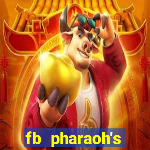 fb pharaoh's daughter slot