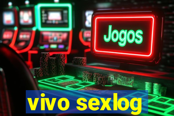 vivo sexlog