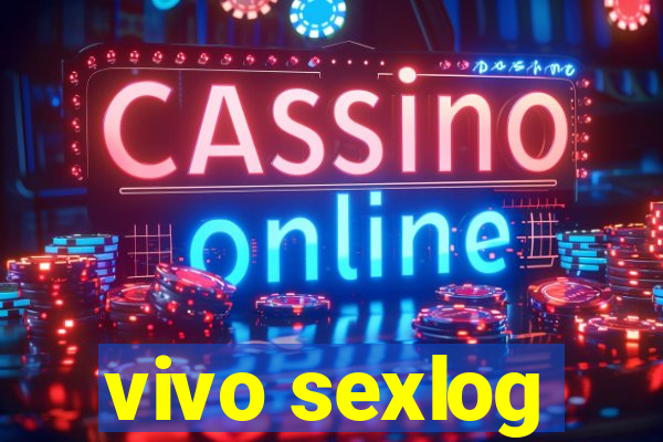 vivo sexlog