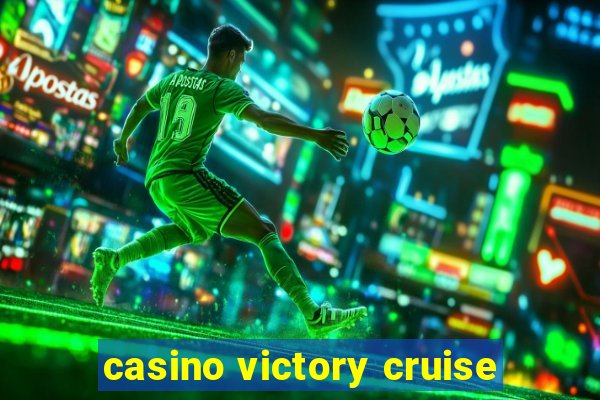 casino victory cruise