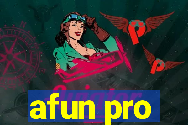 afun pro