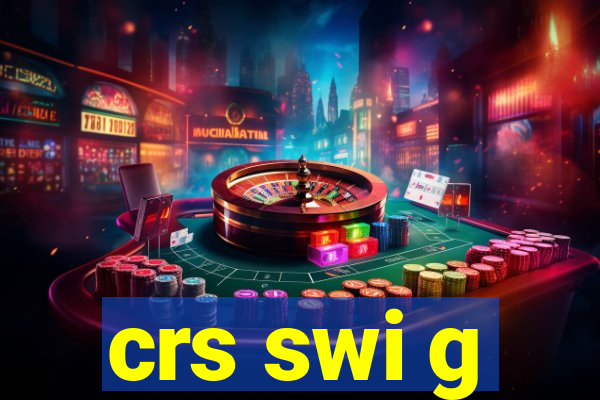 crs swi g